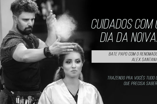 Cuidados com o Dia da Noiva! Cuidados com o Dia da Noiva!